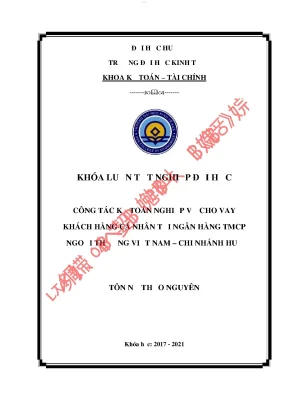 Công tác kế toán nghiệp vụ cho vay khách hàng cá nhân tại ngân hàng tmcp ngoại thương việt nam chi nhánh huế