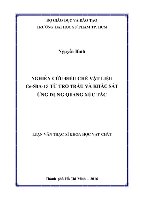 Nghiên cứu điều chế vật liệu ce sba 15 từ tro trấu và khảo sát ứng dụng quang xúc tác
