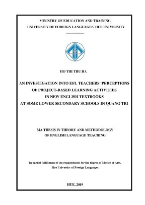 An investigation into efl teachers perceptions of project based learning activities in new engligh textbooks at some lower secondary schools in quang tri