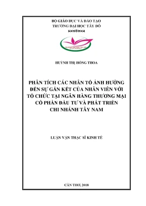 Phân tích các nhân tố ảnh hưởng đến sự gắn kết của nhân viên với tổ chức tại ngân hàng thương mại cổ phần đầu tư và phát triển chi nhánh tây nam