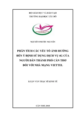 Phân tích các yếu tố ảnh hưởng đến ý định sử dụng dịch vụ 4g của người dân thành phố cần thơ đối với nhà mạng viettel