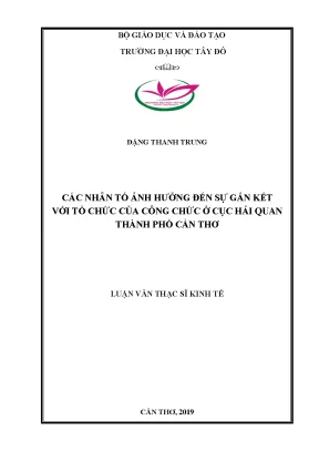 Các nhân tố ảnh hưởng đến sự gắn kết với tổ chức của công chức ở cục hải quan thành phố cần thơ