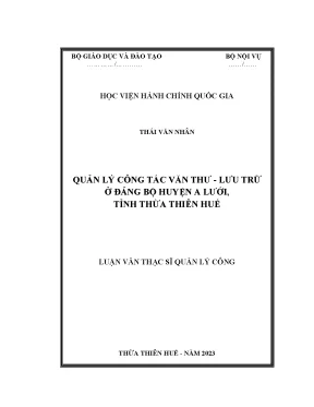 Quản lý công tác văn thư lưu trữ ở đảng bộ huyện a lưới tỉnh thừa thiên huế