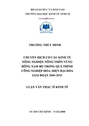 Luận văn chuyển dịch cơ cấu kinh tế nông nghiệp nông thôn vùng đông nam bộ trong quá trình công nghiệp hóa hiện đại hóa giai đoạn 2000 2015
