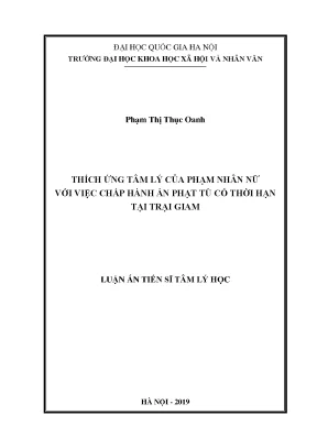 Luận án tiến sĩ tâm lý học thích ứng tâm lý của phạm nhân nữ với việc chấp hành án phạt tù có thời hạn tại trại giam