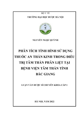 Nguyễn ngọc quỳnh phân tích tình hình sử dụng thuốc an thần kinh trong điều trị tâm thần phân liệt tại bệnh viện tâm thần tỉnh bắc giang luận văn dược sĩ chuyên khoa cấp 1