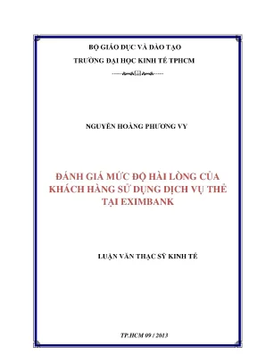 Luận văn đánh giá mức độ hài lòng của khách hàng sử dụng dịch vụ thẻ tại eximbank