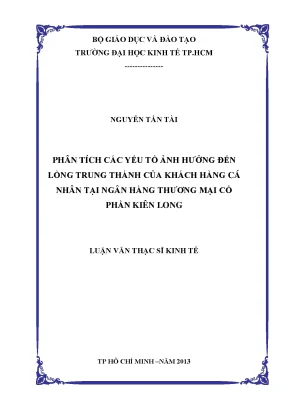Luận văn phân tích các yếu tố ảng hưởng đến lòng trung thành của khách hàng cá nhân tại ngân hàng tmcp kiên long
