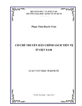 Luận văn cơ chế truyền dẫn chính sách tiền tệ ở việt nam