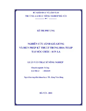 Nghiên cứu đánh giá giống và biện pháp kỹ thuật trồng hoa tulip tại mộc châu sơn la