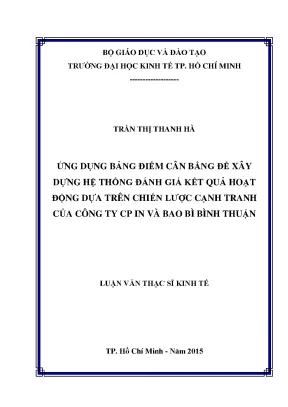 Luận văn ứng dụng bảng thẻ điểm cân bằng để xây dựng hệ thống đánh giá kết quả hoạt động dựa trên chiến lược cạnh tranh của công ty cổ phần in và bao bì bình thuận