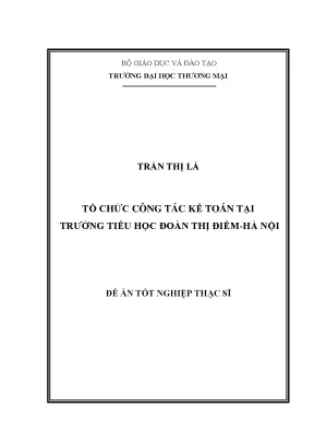 Luận văn tổ chức công tác kế toán tại trường tiểu học đoàn thị điểm hà nội