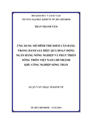 Luận văn ứng dụng mô hình thẻ điểm cân bằng trong đánh giá hiệu quả hoạt động ngân hàng nông nghiệp và phát triển nông thôn việt nam chi nhánh khu công nghiệp sóng thần
