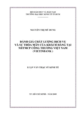 Luận văn đánh giá chất lượng dịch vụ và sự thỏa mãn của khách hàng tại nhtmcp công thương việt namvietinbank luận văn thạc sĩ
