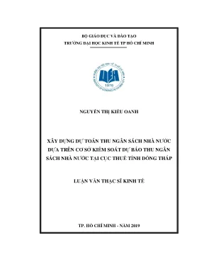 Luận văn xây dựng dự toán thu ngân sách nhà nước dựa trên cơ sở kiểm soát dự báo thu ngân sách nhà nước tại cục thuế tỉnh đồng tháp