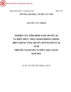 0495 nghiên cứu tình hình tăng huyết áp và kiến thức thực hành phòng chống biến chứng tăng huyết áp ở người từ 40 tuổi trở lên tại huyện vị thủy hậu giang