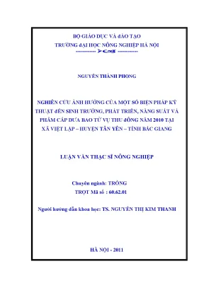 Nghiên cứu ảnh hưởng của một số biện pháp kỹ thuật đến sinh trưởng phát triển năng suất và phẩm cấp dưa bao tử vụ thu đông năm 2010 tại xã việt lập huyện tân yên tỉnh bắc