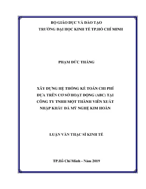 Luận văn xây dựng hệ thống kế toán chi phí dựa trên cơ sở hoạt động abc tại công ty tnhh một thành viên xuất nhập khẩu đá mỹ nghệ kim hoàn
