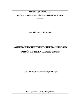Luận văn thạc sĩ công nghệ sinh học nghiên cứu chiết xuất chitin chitosan ở ruồi lính đen hermetia illucens