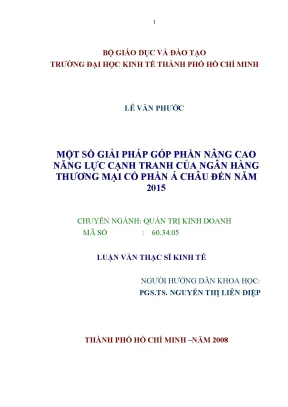 Luận văn một số giải pháp góp phần nâng cao năng lực cạnh tranh của ngân hàng thương mại cổ phần á châu đến năm 2015 luận văn thạc sĩ