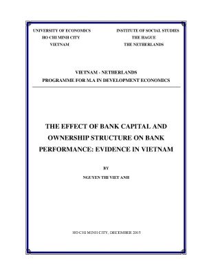Luận văn the effect of bank capital and ownership structure on bank performance evidence in vietnam
