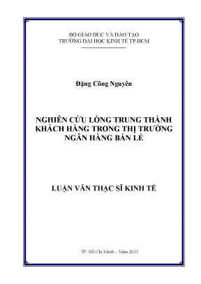 Luận văn nghiên cứu lòng trung thành khách hàng trong thị trường ngân hàng bán lẻ