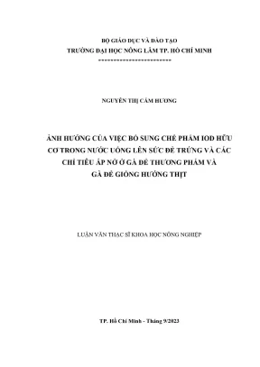 Luận văn thạc sĩ chăn nuôi ảnh hưởng của việc bổ sung chế phẩm iod hữu cơ trong nước uống lên sức đẻ trứng và các chỉ tiêu ấp nở ở gà đẻ thương phẩm và gà đẻ giống hướng thịt