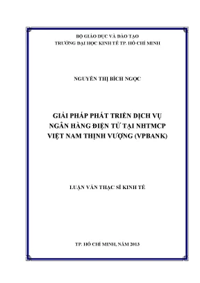 Luận văn giải pháp phát triển dịch vụ ngân hàng điện tử tại ngân hàng thương mại cổ phần việt nam thịnh vượng