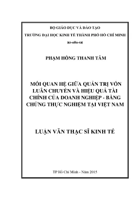 Luận văn mối quan hệ giữa quản trị vốn luân chuyển và hiệu quả tài chính của doanh nghiệp bằng chứng thực nghiệm tại việt nam