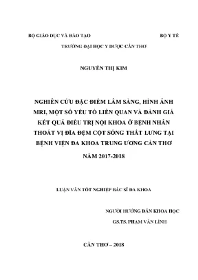 Nghiên cứu đặc điểm lâm sàng hình ảnh mri một số yếu tố liên quan và đánh giá kết quả điều trị nội khoa ở bệnh nhân thoát vị đĩa đệm cột sống thắt lưng tại bệnh viện đa khoa trung ươn