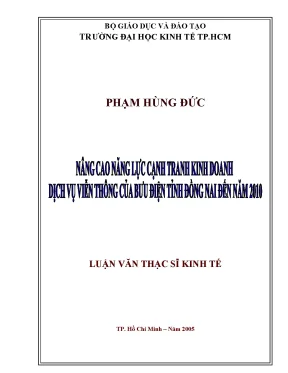 Luận văn nâng cao năng lực cạnh tranh kinh doanh dịch vụ viễn thông của bưu điện tỉnh đồng nai đến năm 2010