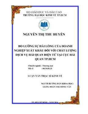 Luận văn đo lường sự hài lòng của doanh nghiệp xuất nhập khẩu đối với chất lượng dịch vụ hải quan điện tử tại cục hải quan thành phố hồ chí minh
