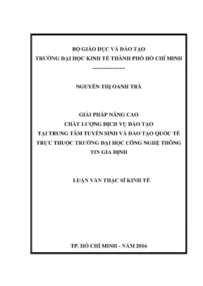 Luận văn giải pháp nâng cao chất lượng dịch vụ đào tạo tại trung tâm tuyển sinh và đào tạo quốc tế trực thuộc trường đại học công nghệ thông tin gia định