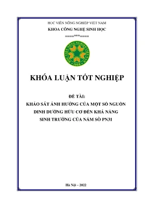 Khảo sát ảnh hưởng của một số nguốn dinh dưỡng hữu cơ đến khả năng sinh trưởng của nấm sò pn31