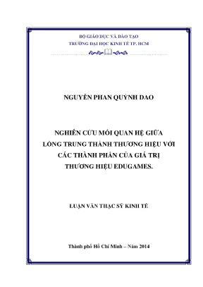 Luận văn nghiên cứu mối quan hệ giữa lòng trung thành thương hiệu với các thành phần của giá trị thương hiệu edugamaes