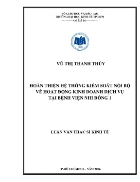 Luận văn hoàn thiện hệ thống kiểm soát nội bộ về hoạt động kinh doanh dịch vụ tại bệnh viện nhi đồng 1