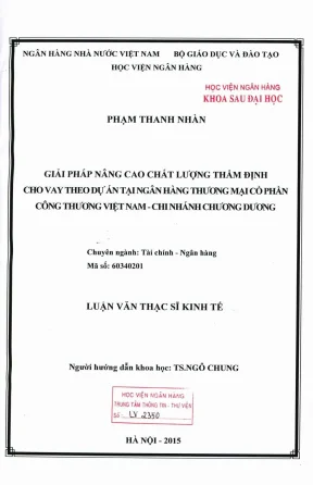 Luận văn thạc sĩ tài chính ngân hàng giải pháp nâng cao chất lượng thẩm định cho vay theo dự án tại ngân hàng thương mại cổ phần công thương việt nam chi nhánh chương dương