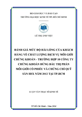 Luận văn đánh giá mức độ hài lòng của khách hàng về chất lượng dịch vụ môi giới chứng khoán trường hợp 10 công ty chứng khoán đứng đầu thị phần môi giới cổ phiếu và chứng chỉ quỹ sàn hsx năm 2012 tại tp hồ chí minh