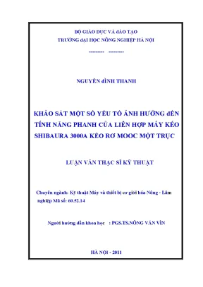 Khảo sát một số yếu tố ảnh hưởng đến tính năng phanh của liên hợp máy kéo shibaura 3000a kéo rơ mooc một trục