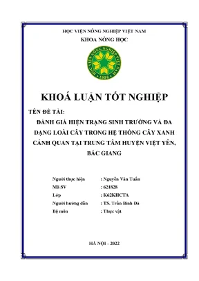 Đánh giá hiện trạng sinh trưởng và đa dạng loài cây trong hệ thống cây xanh cảnh quan tại trung tâm huyện việt yên bắc giang