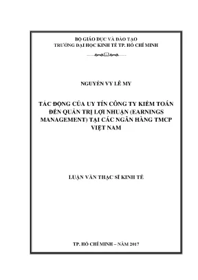 Luận văn tác động của uy tín công ty kiểm toán đến quản trị lợi nhuận earnings management tại các ngân hàng tmcp việt nam