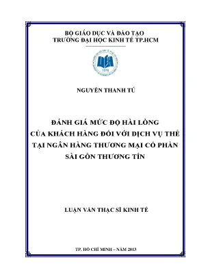 Luận văn đánh giá mức độ hài lòng của khách hàng đối với dịch vụ thẻ tại ngân hàng tmcp sài gòn thương tín
