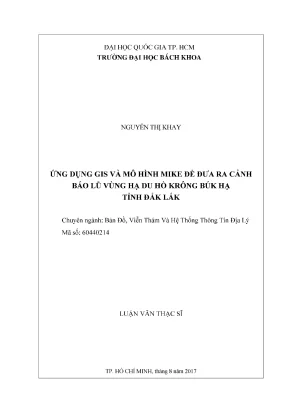 Luận văn thạc sĩ bản đổ viễn thám và hệ thống thông tin địa lý ứng dụng gis và mô hình mike để đưa ra cảnh báo lũ vùng hạ du hồ krông búk hạ tỉnh đắk lắk