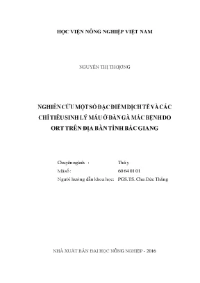 Nghiên cứu một số đặc điểm dịch tễ và các chỉ tiêu sinh lý máu ở đàn gà mắc bệnh do ort trên địa bàn tỉnh bắc giang
