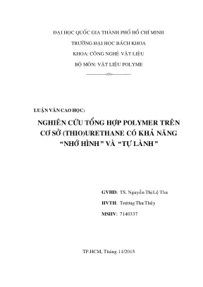 Luận văn thạc sĩ kỹ thuật vật liệu nghiên cứu tổng hợp polymer trên cơ sở thiourethane có khả năng nhớ hình và tự lành