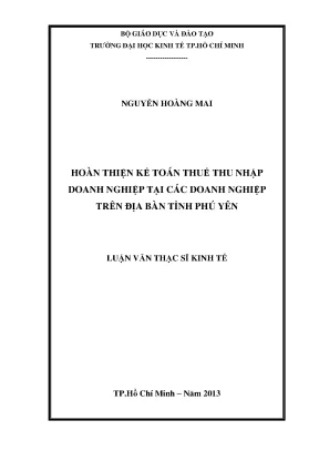 Luận văn hoàn thiện kế toán thuế thu nhập doanh nghiệp tại các doanh nghiệp trên địa bàn tỉnh phú yên