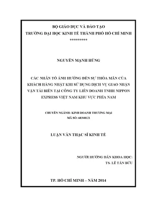 Luận văn các nhân tố ảnh hưởng đến sự thỏa mãn của khách hàng nhật khi sử dụng dịch vụ giao nhận vận tải biển tại công ty liên doanh tnhh nippon express việt nam khu vực phía nam