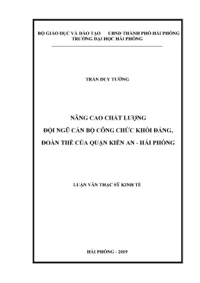 Luận văn thạc sĩ quản lý kinh tế nâng cao chất lượng đội ngũ cán bộ công chức khối đảng đoàn thể của quận kiến an hải phòng