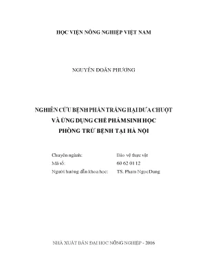 Nghiên cứu bệnh phấn trắng hại dưa chuột và ứng dụng chế phẩm sinh học phòng trừ bệnh tại hà nội
