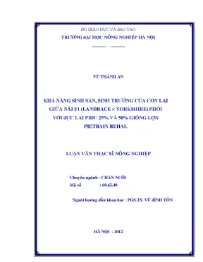 Khả năng sinh sản sinh trưởng của con lai giữa nái f1 landrace x yorkshirre phối với đực lai pidu 25 và 50 giống lợn pietrain rehal